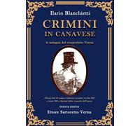 Crimini in Canavese: Le indagini del viceprefetto Veyrat. Volume 2