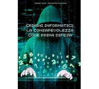 Crimini informatici: la consapevolezza come prima difesa