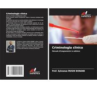 Criminologia clinica: Manuale d'insegnamento 1a edizione