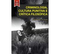 criminologia cultura punitiva e critica filosofica