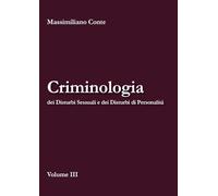 Criminologia dei Disturbi Sessuali e dei Disturbi di Personalità