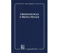 Criminologia e prova penale