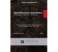 Criminologia esoterica. Manuale teorico-pratico