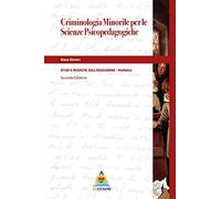 Criminologia minorile per le scienze psicopedagogiche