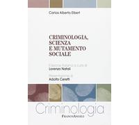 Criminologia, scienza e mutamento sociale