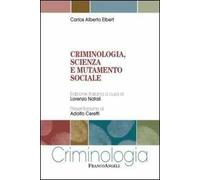 Criminologia, scienza e mutamento sociale