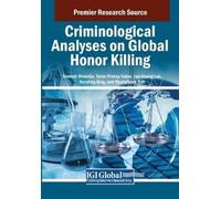 Criminological Analyses on Global Honor Killing (Tascabile)