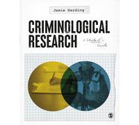 Criminological Research: A Student’s Guide: A Student’s Guide