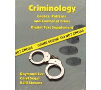 Criminology: Causes, Patterns and Control of Crime (digital text suppliment)