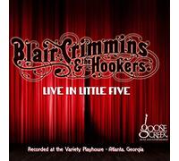 Crimmins, Blair & The Hookers - Live In Little Five