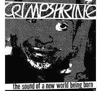Crimpshrine - Sound Of A New World Being Born