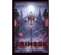CRIMSON: A Why Choose Academy Fantasy Reverse Harem College Romance