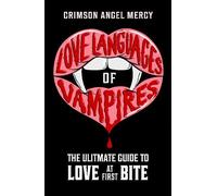 Crimson Angel Mercy AKA The Supernatural Agony Love Languages of Vam (Tascabile)