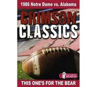 Crimson Classics: 1986 Alabama vs. Notre Dame (DVD) Documentary