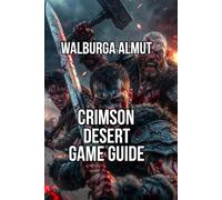 Crimson Desert Game Guide: Master combat Magic Possession