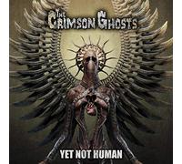 CRIMSON GHOSTS - YET NOT HUMAN