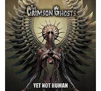 CRIMSON GHOSTS - YET NOT HUMAN