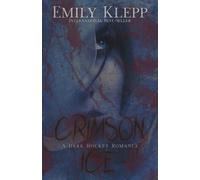 Crimson Ice: A Dark Hockey Romance