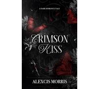 Crimson Kiss: A Dark Paranormal Romance: 1