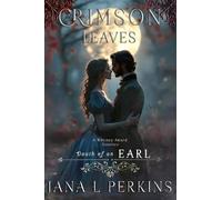 Crimson Leaves: Death of an Earl (Second Edition)