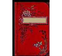 Crimson Roses: Chronicles of Shadows & Elegance: Red gothic journal, A6, 101 pages, 24 lines.