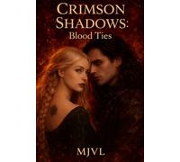CRIMSON SHADOWS: BLOOD TIES