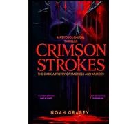 Crimson Strokes: The Dark Artistry of Madness and Murder