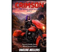 Crimson: The BadAss Biker Bitches Book 2