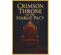 Crimson Throne of the Starlit Pact