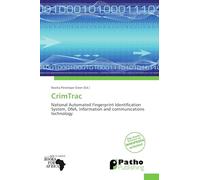 CrimTrac: National Automated Fingerprint Identification System, DNA, Information and communications technology