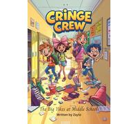 Cringe Crew: The Big Yikes at Middle School