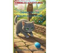 CRINKLES ADVENTURES: CRINKLE AND THE ROLLING EGG MYSTERY