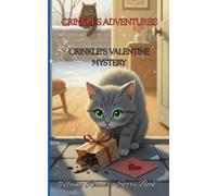 CRINKLES ADVENTURES: CRINKLE’S VALENTINE MYSTERY