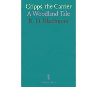 Cripps, the Carrier: A Woodland Tale