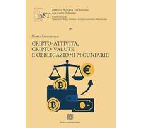 Cripto-attività, cripto-valute e obbligazioni pecuniarie
