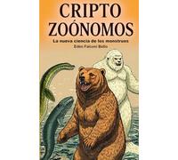 Cripto Zoónomos: La nueva ciencia de los monstruos