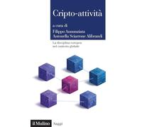 Criptoattività. La disciplina europea nel contesto globale