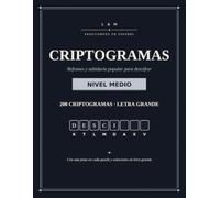 Criptogramas en Español: 200 Refranes nivel medio