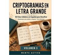 Criptogramas en Letra Grande: 50 Citas Célebres en Español para Descifrar