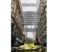 Criptovalute come strumento per il finanziamento della corruzione e le contromisure per evitarlo