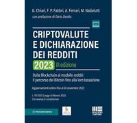 Criptovalute e dichiarazione dei redditi. Dalla blockchain al modello redditi: il percorso dei bitcoin fino alla loro tassazione. Con espansione online
