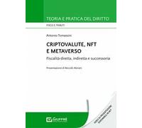 Criptovalute, NFT e metaverso. Fiscalità diretta, indiretta e successoria