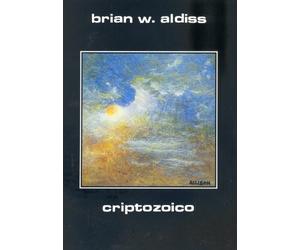 Criptozoico [Hardcover] [Jan 01, 1989] Aldiss, Brian W.; Malaguti, U. and Carduc