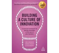 Cris Beswick Derek Bishop Jo Geraght Building a Culture of Innovatio (Tascabile)