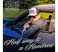 Cris Mantello - Half Way To A Hundred