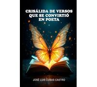 Crisálida de versos que se convirtió en Poeta