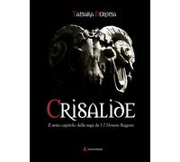 Crisalide. I 7 demoni reggenti. Vol. 6 - [Edizioni Sabinae]