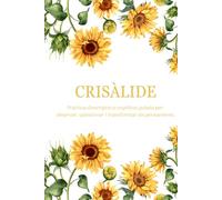 Crisàlide: Pràctica d'escriptura cognitiva guiada per observar, qüestionar i transformar els pensaments.