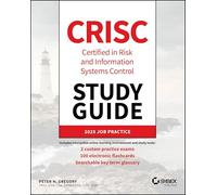 CRISC Certified in Risk and Information Systems Control Study Guide