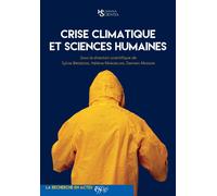 Crise climatique et sciences humaines - Brodziak Sylvie, Manuelian Hélène,...